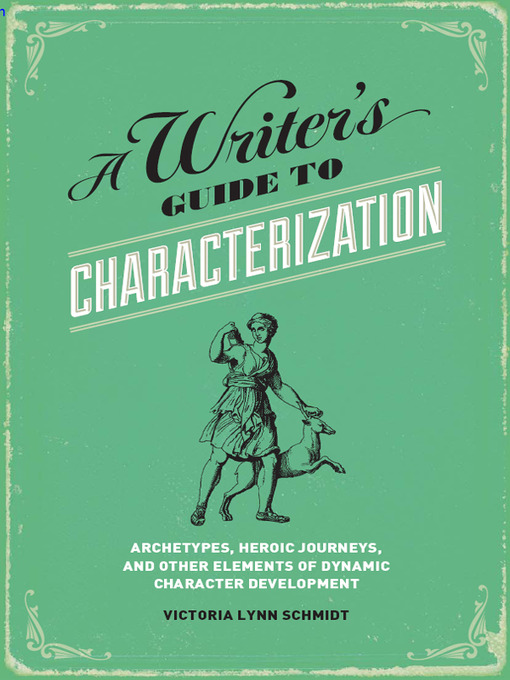 Title details for A Writer's Guide to Characterization by Victoria Lynn Schmidt - Available